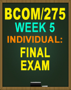 BCOM/275 UOP 2016 NEW FINAL EXAM BCOM275